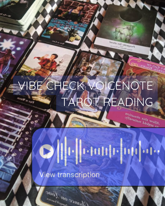Vibe-Check Voicenote - Tarot Reading - 15 min